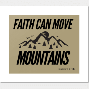 faith can move mountains Posters and Art